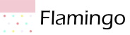 Flamingo Flamingo